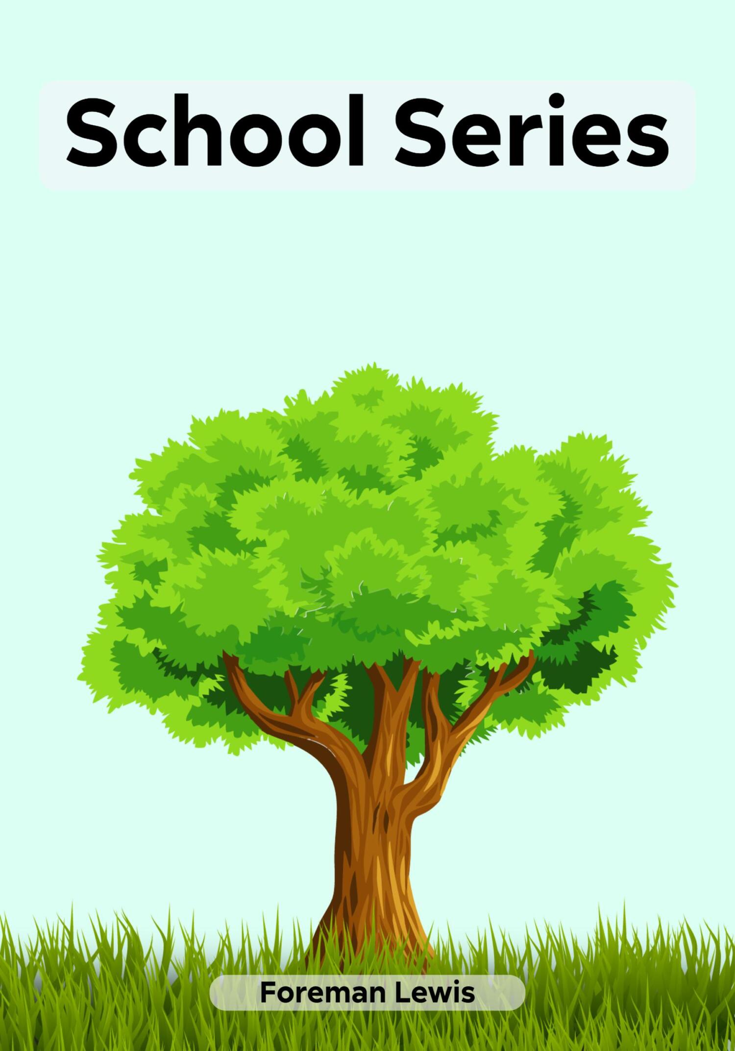 School Series - Lewis Foreman